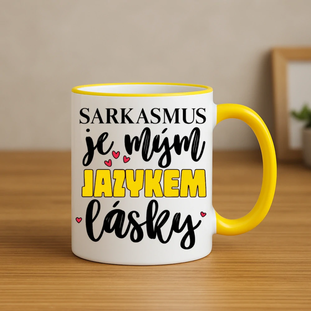 Hrnek – Sarkasmus je mým jazykem lásky